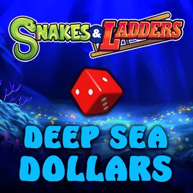 Deep Sea Dollars + Snakes & Ladders